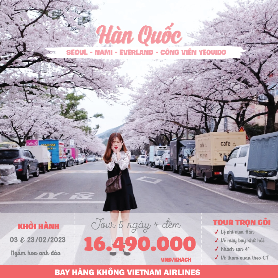 TOUR HÀN QUỐC SEOUL - NAMI - EVERLAND - YEOUIDO